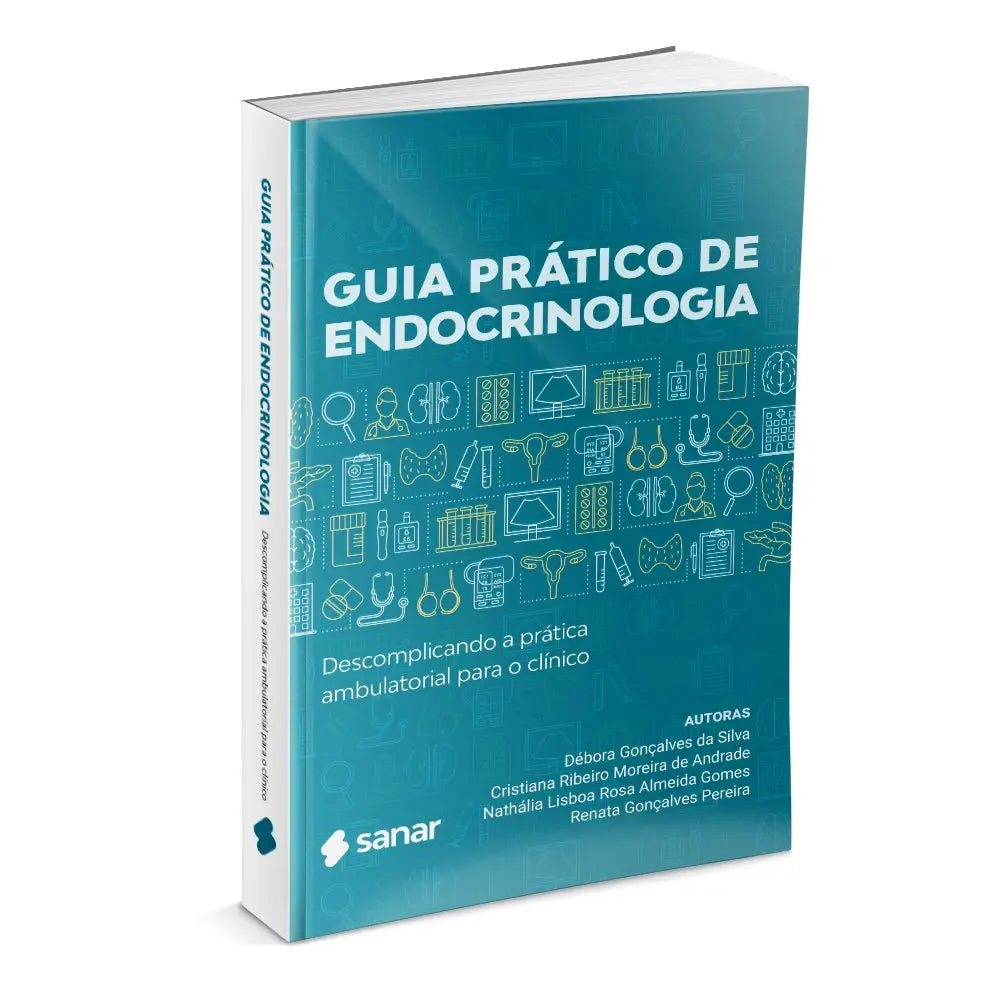 Imagem do livro Guia Prático de Endocrinologia - Descomplicando a prática ambulatorial para o clínico