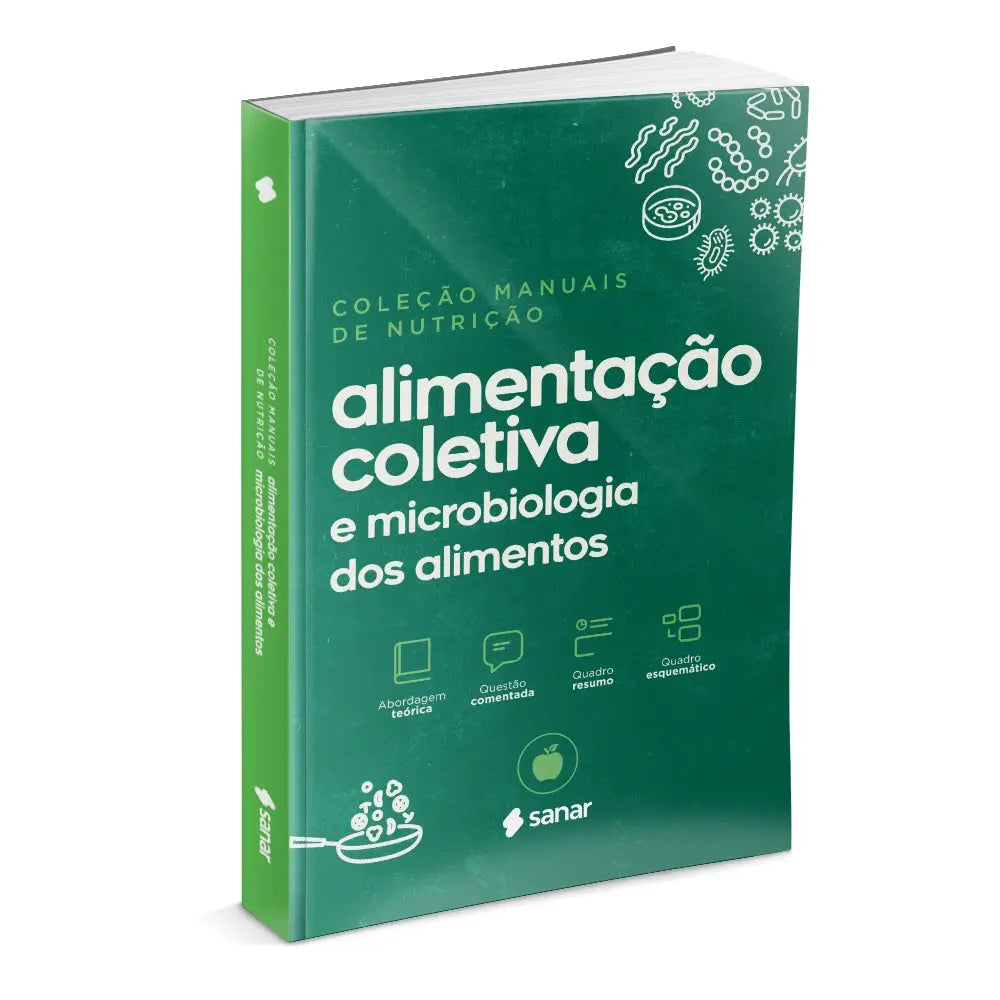 Imagem do livro Alimentação Coletiva e Microbiologia dos Alimentos (3ª Edição) Coleção Manuais da Nutrição - Volume 5