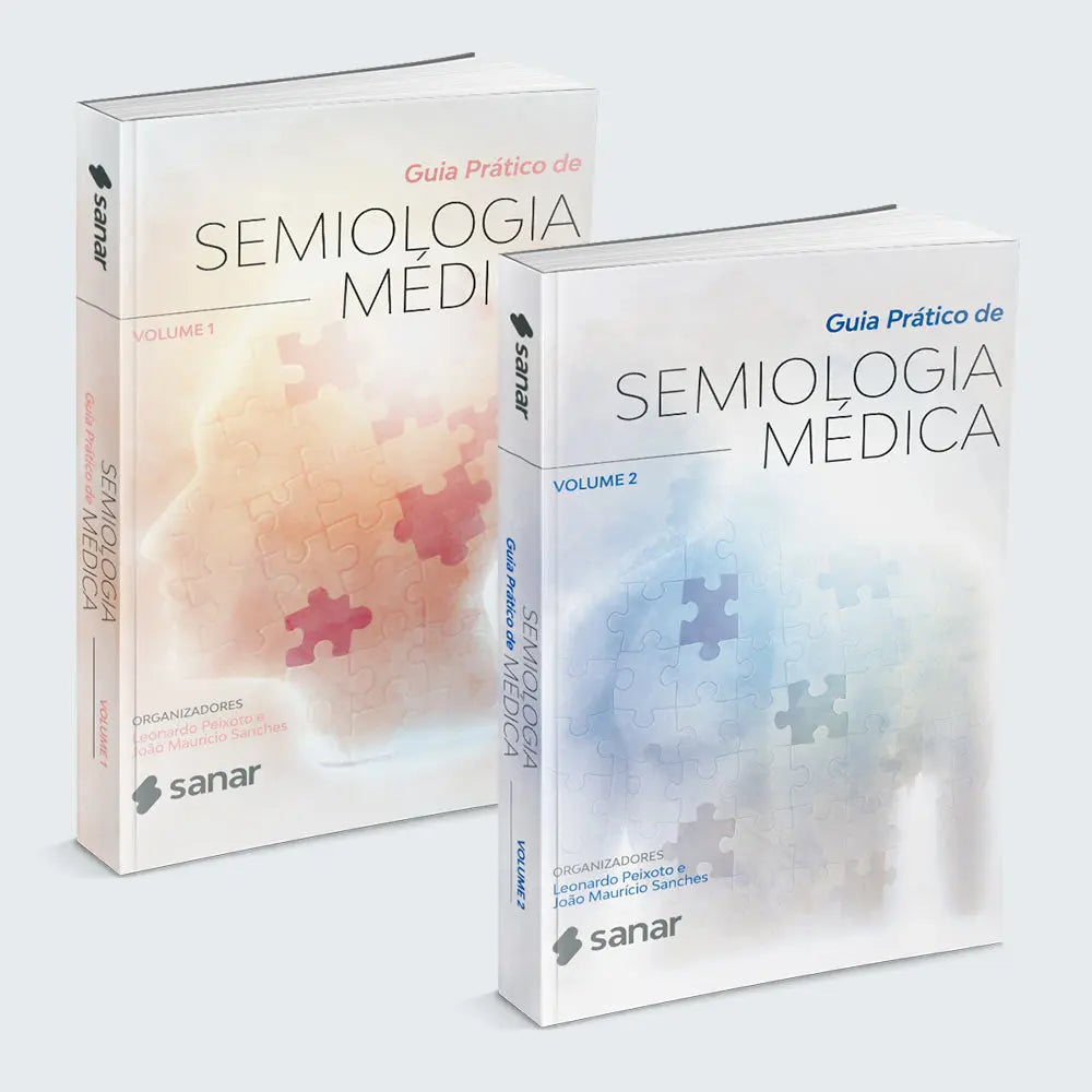Guias Práticos de Semiologia Médica - Volumes 1 e 2 - Livro Técnico Sanar Saúde
