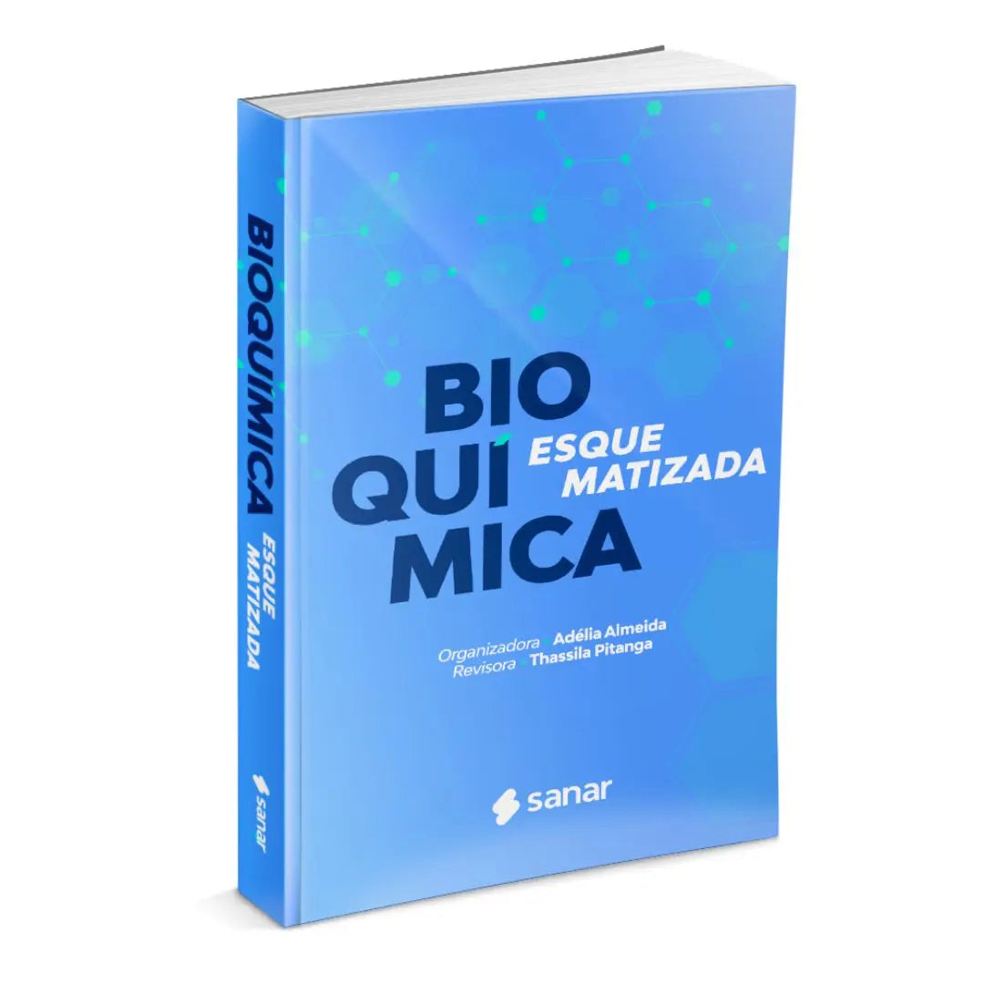 LANÇAMENTO: Bioquímica Esquematizada - Livro Técnico Sanar Saúde