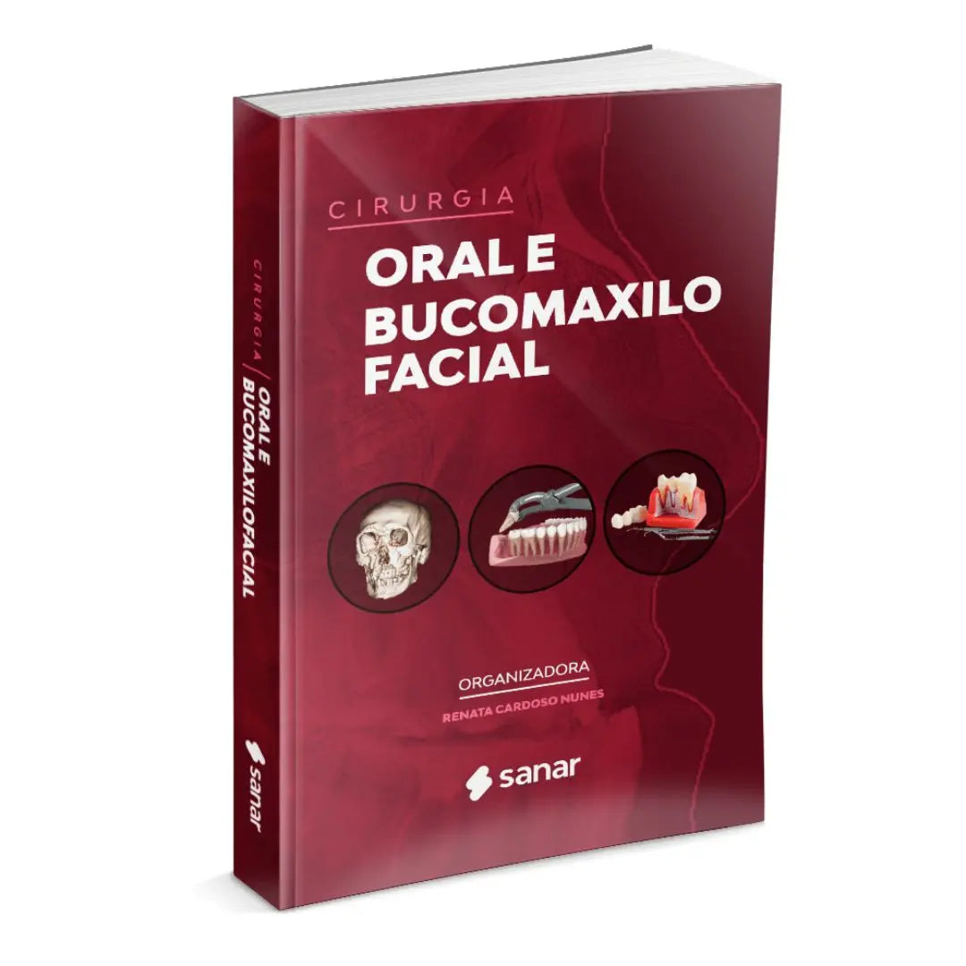 LANÇAMENTO: Cirurgia Oral e Bucomaxilofacial 2ª Edição - Livro Técnico Sanar Saúde