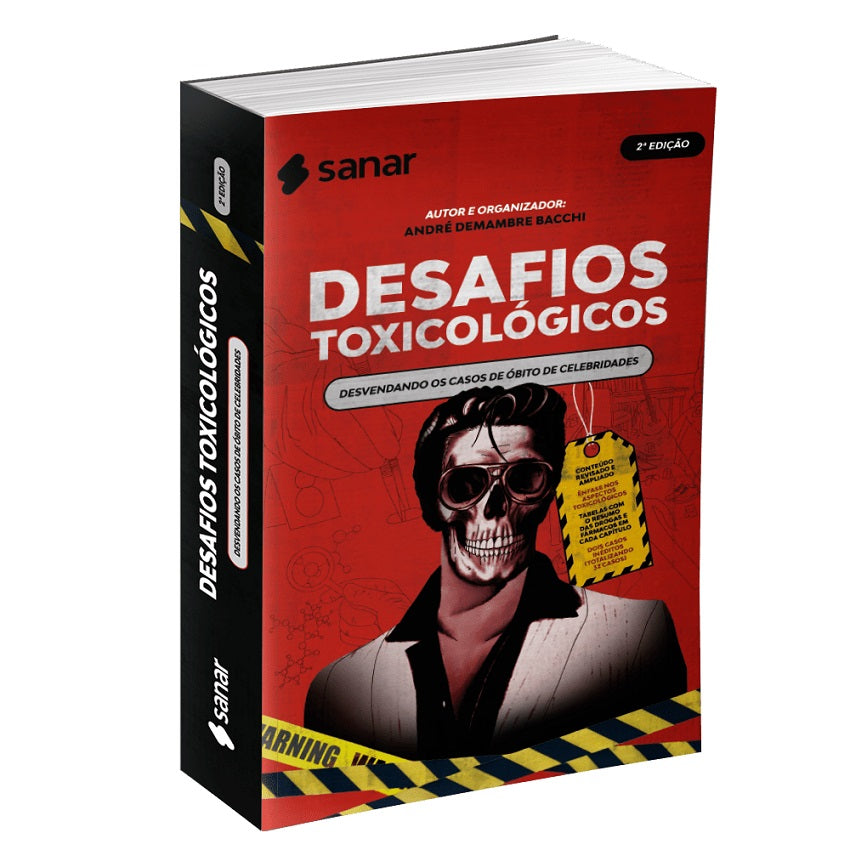 LANÇAMENTO: Desafios Toxicológicos 2ª edição - Desvendando os casos de óbito de celebridades - Livro Técnico Sanar Saúde