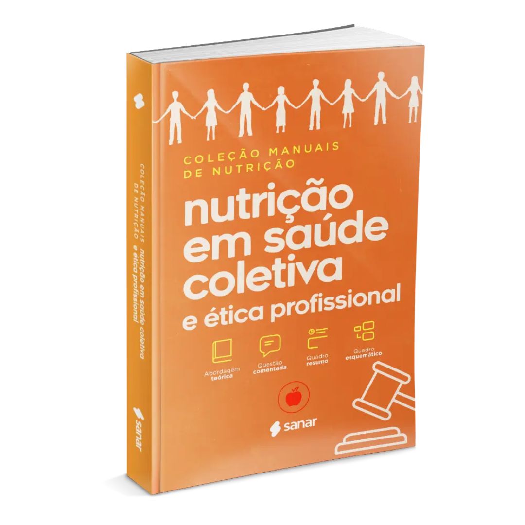Nutrição em Saúde Coletiva e Ética Profissional (2ª Edição) Coleção Manuais da Nutrição - Volume 7